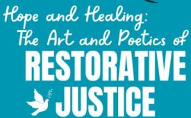 Hope & Healing: The Art & Poetics of Restorative Justice (Diocese)