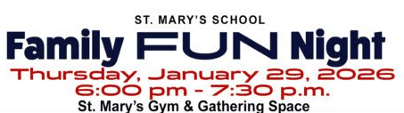 Family Fun Night, Jan. 29 (St. Mary’s)